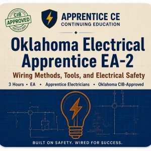 OKLAHOMA ELECTRICAL APPRENTICE EA-2: WIRING METHODS, TOOLS, AND ELECTRICAL SAFETY course card