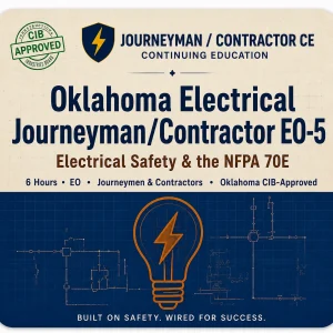 OKLAHOMA ELECTRICAL JOURNEYMAN/CONTRACTOR EO-5: ELECTRICAL SAFETY & THE NFPA 70E course card