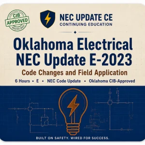 OKLAHOMA ELECTRICAL NEC UPDATE E-2023: CODE CHANGES AND FIELD APPLICATION course card