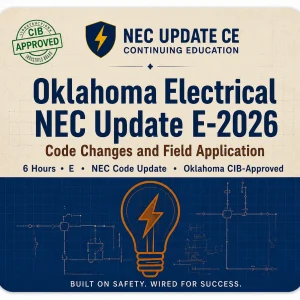OKLAHOMA ELECTRICAL NEC UPDATE E-2026: CODE CHANGES AND FIELD APPLICATION course card
